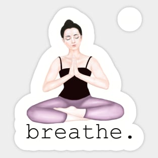 breathe. Sticker